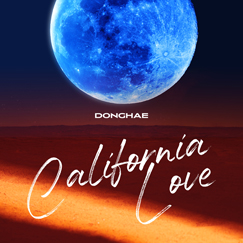DONGHAE Digital Single [California Love]
